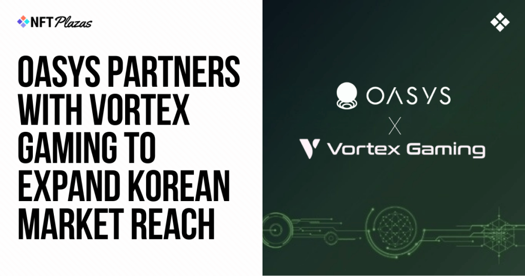 Oasys Partners with Vortex Gaming, Expands Korean Market Reach