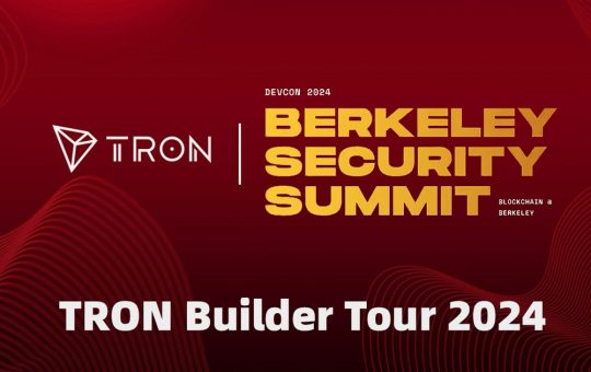 TRON DAO Drives Blockchain Discussion at Berkeley Security Summit as a Platinum Sponsor, Highlighting a Year of Blockchain Education Through the TRON Builder Tour