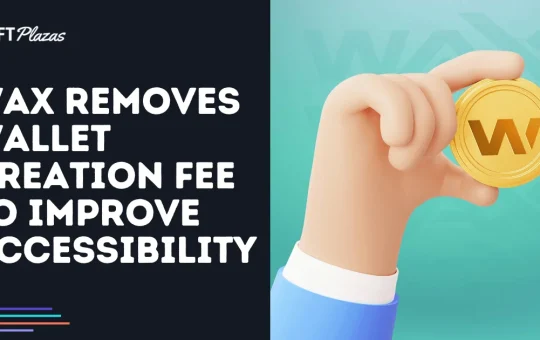 WAX Removes Wallet Creation Fee to Improve Accessibility