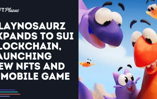 Claynosaurz Expands to Sui, Launching New NFTs and a Mobile Game