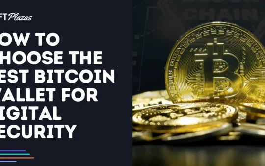 How to Choose the Best Bitcoin Wallet for Digital Security