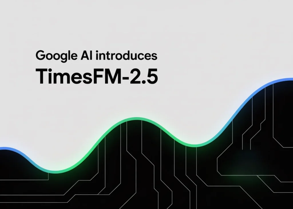 Google AI Ships TimesFM-2.5: Smaller, Longer-Context Foundation Model That Now Leads GIFT-Eval (Zero-Shot Forecasting)