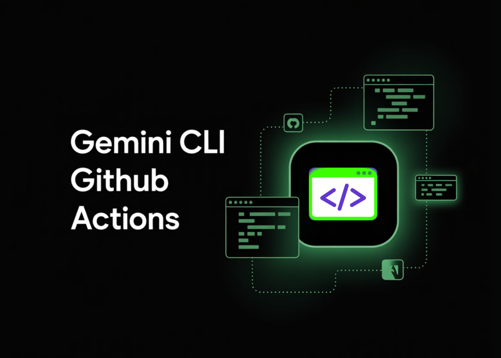 Google Brings Gemini CLI to GitHub Actions: Secure, Free, and Enterprise-Ready AI Integration